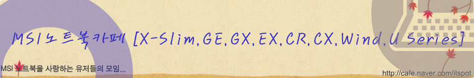 MSIƮī [X-Slim,GE,GX,EX,CR,CX,Wind,U Series]