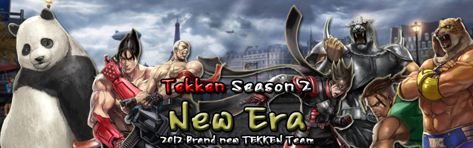 TEKKEN TEAM Season2 - New Era