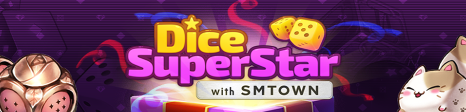 Dice Superstar with SMTOWN