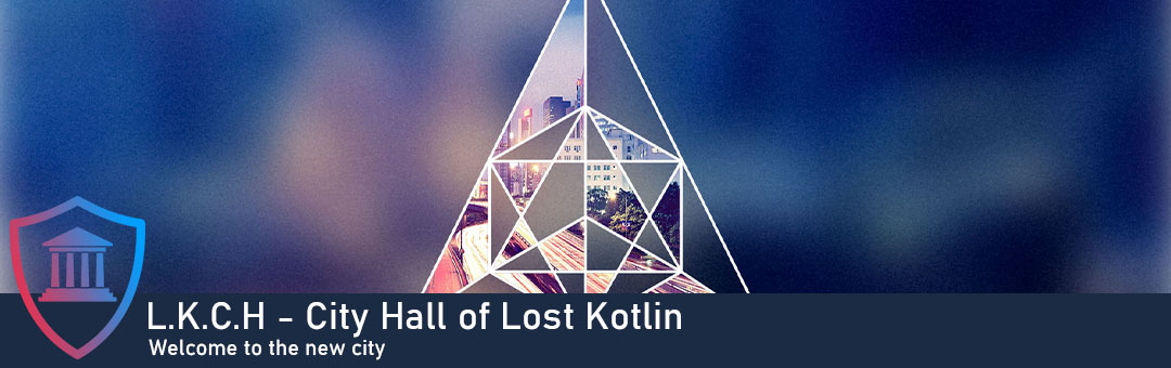 L.K.C.H - City Hall of Lost Kotlin